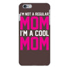 i'm not a regular mom cool iPhone 6/6s Plus Case
