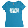 dyslexia makes reading nuf Women's Triblend Scoop T-shirt