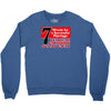 funny  7 words for marriage, ideal gift, birthday present Crewneck Sweatshirt