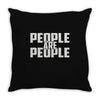 people are people Throw Pillow
