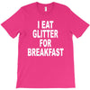 i eat breakfast T-Shirt