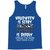 halloween is scary but carcinoid cancer is deadly spread the word help Tank Top