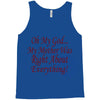my mother was right Tank Top
