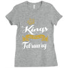 kings are born in february Ladies Fitted T-Shirt