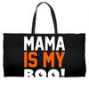 mama is my boo T-Shirt Weekender Totes