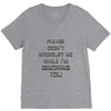don't interrupt me V-Neck Tee