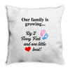 Our Family is Growing Throw Pillow