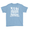 Just One More Traveling I Promise Youth Tee