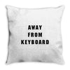 Afk Away From Keyboard Throw Pillow