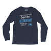 i never dreamed i'd be a super hot accountant but here iam, killing it Long Sleeve Shirts