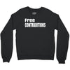 free contraditions Crewneck Sweatshirt