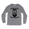 real man dont shave Long Sleeve Shirts