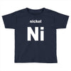 nickel Toddler T-shirt