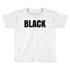 black Toddler T-shirt
