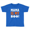 mama is my boo T-Shirt Toddler T-shirt
