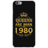 queens are born in 1980 iPhone 6/6s Case