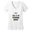 my fishing shirt Women's V-Neck T-Shirt