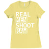 real men shoot raw funny photography Ladies Fitted T-Shirt