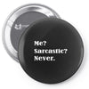 sarcastic Pin-back button