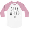 Juanpa Zurita Stay Weird 3/4 Sleeve Shirt