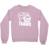 i like trains Crewneck Sweatshirt