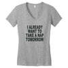 i already want to take a nap Women's V-Neck T-Shirt