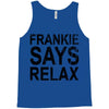 Frankie Says Relax Tank Top