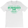 this is my st. patrick's day shirt T-Shirt