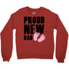 proud new girl Crewneck Sweatshirt