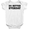 do better everday Baby Bodysuit