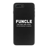 Funcle like Dad, Only Cooler iPhone 7 Plus Case
