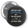 you can't buy happiness, but you can adopt a cat and that's pretty muc Pin-back button