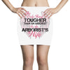 The Only Thing Tougher Than An Arborist Is An Arborist's Wife Mini Skirts