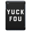 yuck fou iPad Mini Case