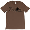 maestra T-Shirt