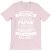 Super Cool Papaw Of A Freaking Awesome Granddaughter T-Shirt