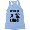 notice me senpai Racerback Tank