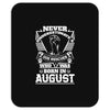 Never Underestimate Dog Rescuer Who Was Born August Mousepad