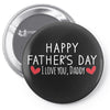 Happy Father's Day I Love Daddy Onesie-Father's Day Pin-back button