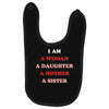 i Am A Woman A Daughter A Mother A Sister Baby Bibs