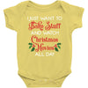 i just want to bake stuff and watch christmas movies all day Baby Bodysuit