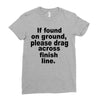 if found on ground please Ladies Fitted T-Shirt
