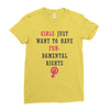 Girls Want To Have Fundamentals Rights Ladies Fitted T-Shirt