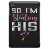 I Stole His Heart iPad Mini