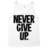 never give up Tank Top