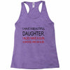 beautiful daughter Racerback Tank