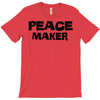 peace maker T-Shirt