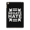 negate hate iPad Mini 4