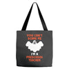 Halloween You Cant Scare Me Im A Preschool Teacher Tote Bags