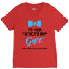 I'm Your Father's Day Gift  Says You're Welcome Baby Boy V-Neck Tee